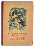 Rudyard Kipling: A dzsungel könyve. Ford.: Benedek Marcell. A verseket Weöres Sándor ford. Harangi Jenő rajzaival. A borító Tedesco Anna rajzaival. Bp., 1960., Móra. Kiadói félvászon-kötés, kopott borítóval.