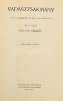 Csathó Kálmán: Vadászzsákmány. Ha a vadász ír, az író meg vadászik. Írta és vadászta - -. Hincz Gyula rajzaival. Bp., (1940.), Singer és Wolfner, (Budapesti Hirlap-ny.), 381+3 p. Elős kiadás. Szövegközti rajzokkal. Kiadói egészvászon-kötésben, kissé kopott borítóval, 1940-es ajándékozási sorokkal.