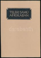 Erdélyi Lajos: Teleki Samu Afrikában. Az Afrika-kutató eredeti fényképfelvételeivel. Bukarest, 1977, Kriterion. Kiadói kartonált papírkötés, a gerincen kis sérüléssel.