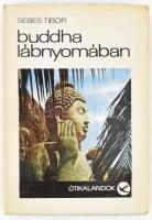 Sebes Tibor: Buddha lábnyomában. DEDIKÁLT! Bp., 1969, TK. Kiadói kartonált kötés, papír védőborítóval, kissé kopottas állapotban.