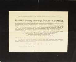 1937 Habsburg-Tescheni Frigyes főherceg (1856-1936), ,,az Aranygyapjas-rend lovagja, a Katonai Mária Terézia-rend és a Szent István-rend nagykeresztese, [...]" gyászjelentése, báró Zech Colbert tábornok úrnak címezve, kis lapszéli sérülésekkel, 30x23 cm