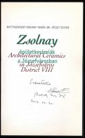 Mattyasovszky Zsolnay Tamás - Dr. Vécsey Esther: Zsolnay épületkerámiák a Józsefvárosban. DEDIKÁLT! ...