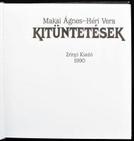 Makai Ágnes - Héri Vera: Kitüntetések. Budapest, 1990, Zrínyi Kiadó. Gazdagon illusztrált. Kiadói mű...