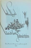 Mécs László: Bolond Istók bábszínháza. Jaschik Álmos rajzaival. Florida., 1969, American HUngarian Literatury Guild. Emigráns kiadás. 40p. Kiadói papírkötésben. ALÁÍRT példány.