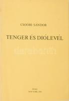 Csoóri Sándor: Tenger és diólevél. New York, 1982. Püski. Kiadói papírkötésben 127p. DEDIKÁLT!