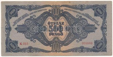 1945. 500P, "K 015 055566" magyar "N" betű orosz "P" helyett T:F Adamo...