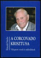 Kányádi Sándor: A corcovado Krisztusa. Válogatott versek és műfordítások. Bp., 2015, Szent István Társulat. Kiadói kartonált papírkötés, jó állapotban.