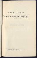 Arany János összes prózai művei a Franklin Könyvkiadó jóvoltából, jó állapotban