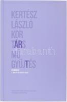 Kertész László: Kortárs műgyűjtés. Kézikönyv. 2 . bővített és frissített kiadás. Bp., 2022. Pauker, 328p. Kiadói kartonált papírkötésben.