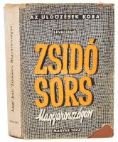 Lévai Jenő: Zsidósors Magyarországon. Bp., 1948, Magyar Téka, 479+(1). Kiadói félvászon-kötés, nagyrészt jó állapotban, sérült kiadói papír védőborítóban.