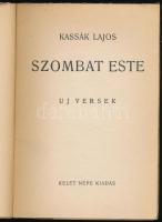 Kassák Lajos: Szombat este. Új versek. Kelet Népe Kiadás, é.n. Szerző által ALÁÍRT számozott 278/300...