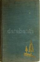 Maderspach Viktor: Havasi vadászataim. Fényképfelvételekkel. Bp., 1942, Dr. Vajna és Bokor, 230+(2) ...