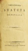 [Fuchs, Franciscus Xaverius]: Visitationalia statuta generalia. Tyrnaviae [Nagyszombat], 1804, Typis Venceslai Jelinek, 126 p. Latin nyelven. Átkötött kartonált papírkötésben, nagyrészt jó állapotban.