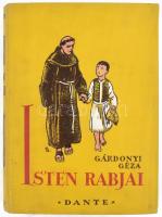 Gárdonyi Géza: Isten rabjai. Ifjúság számára átdolgozott kiadás. Bp.,én.,Dante. Biczó András rajzaiv...