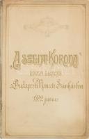 Váradi Antal: A Szent Korona. Történeti képek 5 szakaszban. Koronázás 25. évfordulójára. Bp., 1892., Rigler József Ede, 4+51 p. Foltos félvászon-kötés.