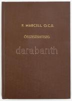 [Marton Boldizsár Marcell] P. Marcell O.C.D.: Összeszedettség. Kézirat-másolat, 62 p. + a szöveg gép...