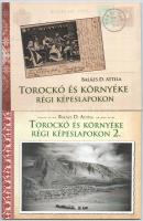 Balázs D. Attila: Torockó és környéke régi képeslapokon 1. (ritka) + 2. Kötet!!! Bp., 2014/2018 - ALÁÍRT, RITKA! / Rimetea and its surroundings on historical postcards I. + II., 2014/2018. - SIGNED