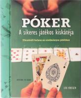 Lou Krieger Póker - A sikeres játékos kiskátéja Officina 96 Kiadó, 2005 Kiadói kartonált papírkötésben