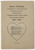 1942-43 Nyomorék Gyermekek Országos Otthona 40 esztendős története 1903-1943, első füzet, 60p,