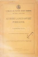 Dr. Schréter Zoltán: az egri langyos vizű források. A Magyar Kir. Földtani Intézet Évkönyve XXV. kötet 4. füzet. Bp., 1923, Bethlen Gábor. Kiadói papírkötés, foltos, kopottas állapotban.