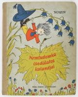 Noszov: Nemtudomka csodálatos kalandjai. Bp-Uzsgorod, Móra-Kárpátontúli Területi Kiadó. Kiadói félvászon kötés, laza gerinc, kopottas állapotban.