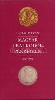 Gedai István: Magyar uralkodók pénzeiken. Budapest, Zrínyi Kiadó, 1991. Kiadói kartonált papírkötésben, közel újszerű állapotban.