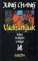 Chang, Jung: 
Vadhattyúk. Kína három lánya. (Dedikált.)
Budapest, 1994. Európa Könyvkiadó (Dürer N...