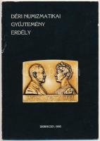 Krankovics Ilona (szerk.): Déri Numizmatikai Gyűjtemény - Erdély. Debrecen, 1995.