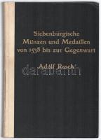 Adolf Resch: Siebenbürgische Münzen und Medaillen. Hasonmás kiadás, kiadó nélkül (facsimile copy, without publisher). Borítón sérülésekkel