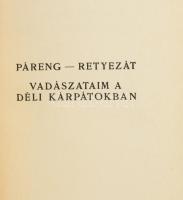 Maderspach Viktor: Páreng - Retyezát. Vadászataim a Déli Kárpátokban. Kittenberger Kálmán előszavával. Bp., [1936], Dr. Vajna és Társa, (Athenaeum ny.),4+I-III+4--199+1 p., 16 (fekete-fehér fotók, 8 levélen) t. Átkötött egészvászon-kötés.