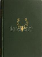Nadler Herbert: Vadásznapok, vadászévek. Elbeszélések és naplójegyzetek a szerző eredeti fényképeive...