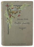 Bársony István: Erdőn, mezőn. Természeti és vadászati képek. Kiváló magyar művészek eredeti rajzaival. Bp., [1900], Athenaeum, 2+IV+446 p. Második kiadás. Eredetileg sincsenek benne illusztrációk! Kiadói illusztrált, festett és aranyozott egészvászon-kötés, kopott borítóval, a hátsó táblán folttal.   Bárcziházi Bárczy István (1882-1952) későbbi Budapesti főpolgármester beragasztott aláírásával.