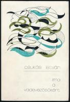 Csukás István: Ima a vadevezősökért. A szerző, Csukás István (1936-2020) író, költő által DEDIKÁLT példány. Bp., 1975., Szépirodalmi, 56+2 p. Első kiadás. Kiadói egészvászon-kötés, kiadói papír védőborítóban.