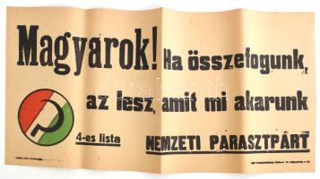 1947 Magyarok! Ha összefogunk, az lesz, amit mi akarunk - a Nemzeti Parasztpárt választási plakátja, hajtásnyommal, jó állapotban,