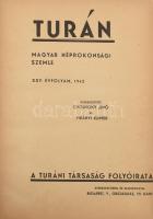 1942 Turán. Magyar néprokonsági szemle. XXV. évfolyam, 1942. (Egy kötetben). Szerk.: Cholnoky Jenő és Virányi Elemér. Bp., Turáni Társaság ("Élet"-ny.), 2 sztl. lev.+ 200 p. Oldalszámozáson kívül fekete-fehér képekkel. Félvászon-kötésben.