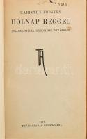 Karinthy Frigyes 2 darab műve: Holnap reggel, Békéscsaba, 1917, Tevan, sérült kartonált kötés, Ormos...