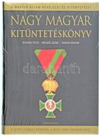 Bodrogi Péter-Molnár József-Zeidler Sándor: Nagy magyar kitüntetéskönyv. A magyar állam rendjelei és kitüntetései a Szent György-rendtől a Nagy Imre-érdemrendig. Szerk.: Rácz Árpád. Bp., 2005, Rubicon. Rendkívül gazdag képanyaggal illusztrált. Kiadói kartonált papírkötés, kiadói papír védőborítóban, fóliázva, új állapotban.