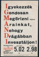 cca 1930 "Igyekezzék gondosan megőrizni fejében árainkat...", Schmidthauer-féle Igmándi keserűvíz reklám-, villamosplakát, Bp., Globus-ny., jó állapotban, 24x17 cm