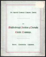 cca 1898 The Imperial Tramways Company Limited - The Middlesbrough, Stockton & Thornaby Electric Tramways közlekedéssel kapcsolatos kiadvány, szakadással, 29p