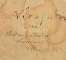 1846 Versfüzér, írta Békessy József Szarvason, kézirat, 64 beírt oldal, előszóval és tartalomjegyzék...