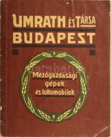 1912 Umrath és Társa Budapest. Mezőgazdasági gépek és lokomobilok. Árjegyzék 236. sz. 1912. 1. sz. Bp.,(1912),Umrath és Társa, 96 p. Gazdag fekete-fehér képanyaggal illusztrált. Kiadói papírkötés, kopott borítóval, 2. és 3. oldalak között kissé sérült kötéssel.