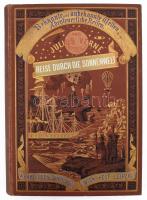 Julius Verne: Reise durch die Sonnenwelt. [Hector Servadac avagy] Kalandos utazás a Naprendszerben. Bekannte und unbekannte Welten. Abenteuerliche Reisen von Julius Verne Band XXV. Wien - Pest - Leipzig, 1878, A. Hartleben,(Wien, "Steyrermühl"-ny.), 466+6 p. Első német kiadás. Német nyelven. Rendkívül gazdag fametszetű képanyaggal illusztrált. Kiadói dúsan aranyozott, festett, illusztrált egészvászon-kötés, márványozott lapélekkel, kopott, foltos borítóval, magángyűjteményi bélyegzéssel. Ritka!