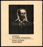 Madách: Az ember tragédiája. Buday György fametszetei. Bp., 1984, Múzsák Közművelődési Kiadó, 22 t. Kiadói papírmappában, lapméret: 18,5x16 cm