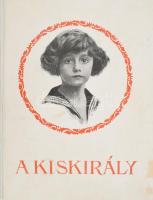 Blaskó Mária: A kiskirály. Ifjúsági elbeszélés. Vaszary Gábor rajzaival Bp., 1924. Pallas. 90+(1) p. egész oldalas rajzokkal illusztrálva. Kiadói, színes, illusztrált, keménytáblás papírkötésben. Szép állapotban + hozzá 2 db korabeli kép Habsburg Ottó trónörökösről