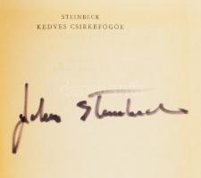John Steinbeck: Kedves csirkefogók. A szerző, John Steinbeck (1902-1968) amerikai író által ALÁÍRT p...