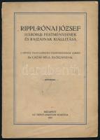 Rippl-Rónai József háborus festményeinek és rajzainak kiállitása. A művész franciaországi hadifogságának leirása. Dr. Lázár Béla előszavával. Bp., 1915., Ernst-Muzeum, (Bp., Légrády-ny.), 2+46 p.+9 (fekete-fehér képtáblák) t. Kiadói papírkötés, kissé szakadt, kissé foltos borítóval, néhány bejelöléssel.