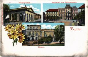 Teplice, Teplitz-Schönau; Schlangenbad, Kaiserbad vom Stephansplatz, Theater / spa, baths, theatre. Paul Glöditsch, Floral