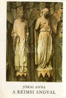 Jókai Anna: 
A reimsi angyal. [Válogatott novellák.] (Dedikált.)
Budapest, (1975). Szépirodalmi Kö...