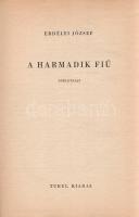 Erdélyi József: 
A harmadik fiú. Önéletrajz.
(Budapest, 1942). Turul Szövetség Könyv- és Lapterjes...
