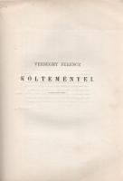 Verseghy Ferenc: 
Verseghy Ferencz költeményei. Összeszedte Toldy Ferenc.
Pest, 1865. Heckenast Gu...